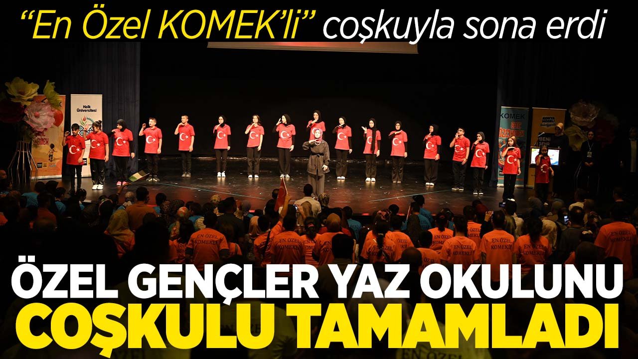 “En Özel KOMEK’li” temasıyla hizmet veren yaz okulu coşkulu kapanış programıyla tamamlandı