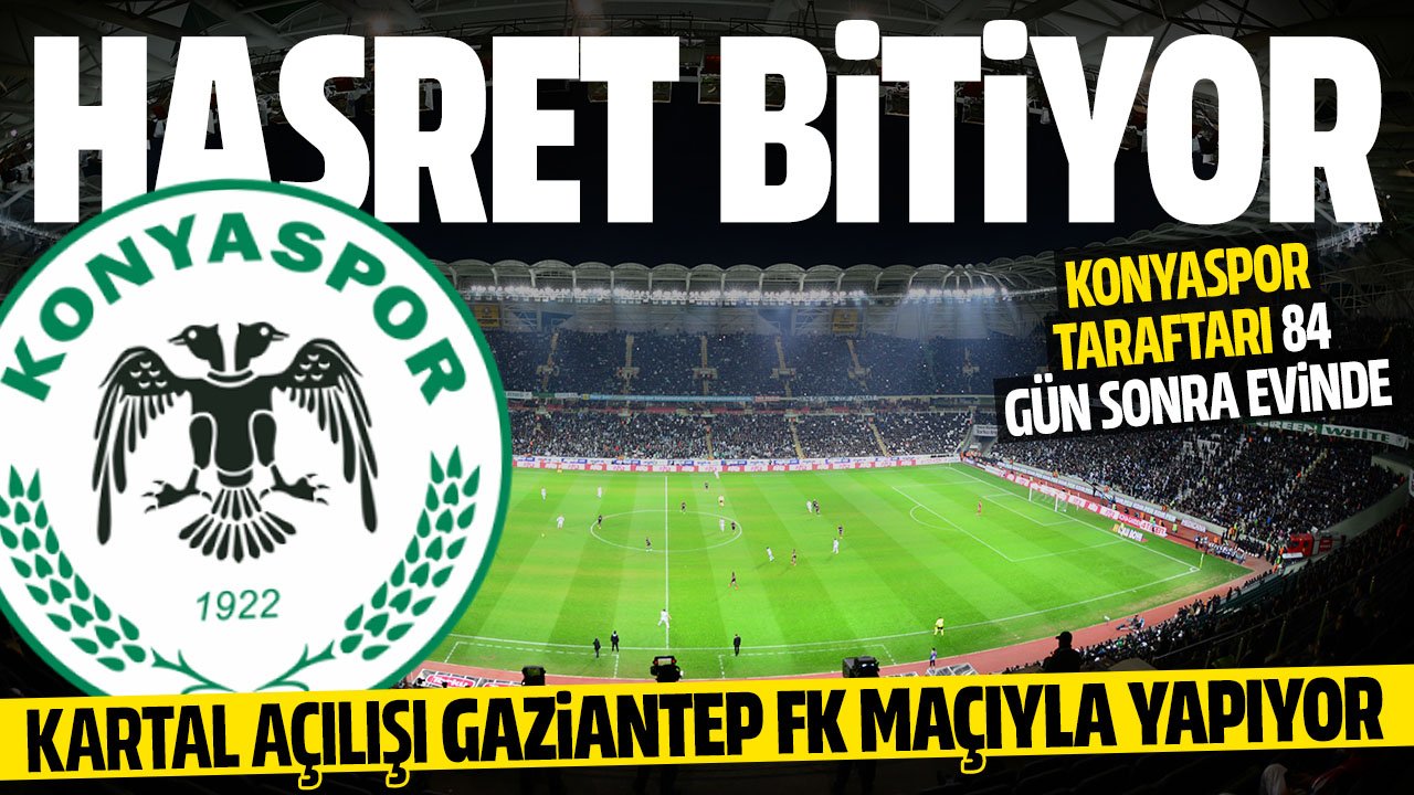Konyaspor'da hasret sona eriyor! Konya'da sezon açılıyor