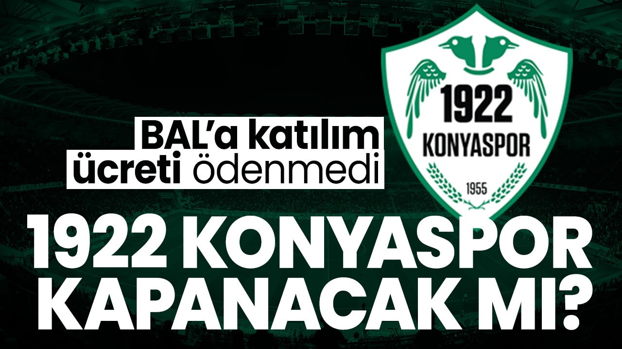 1922 Konyaspor kapanıyor mu?
