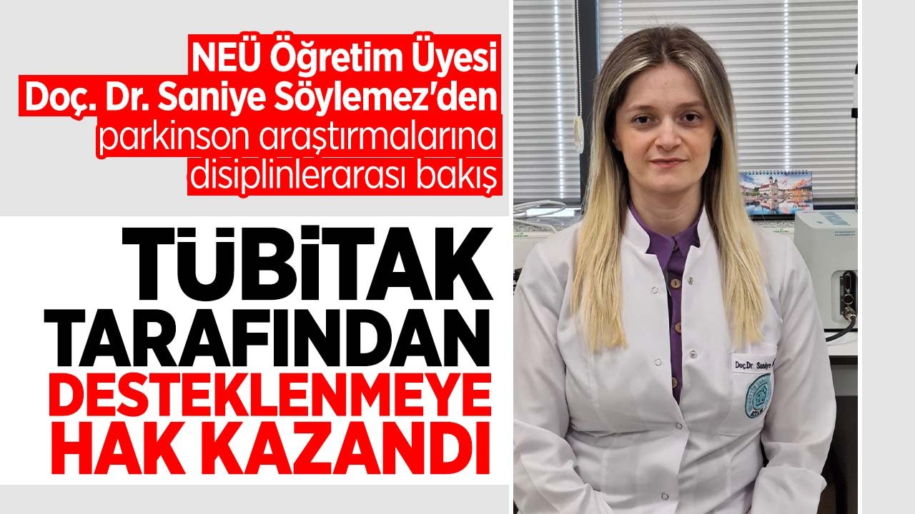 NEÜ Öğretim Üyesi Doç. Dr. Saniye Söylemez'in yürütücülüğünü üstlendiği proje desteklenmeye hak kazandı