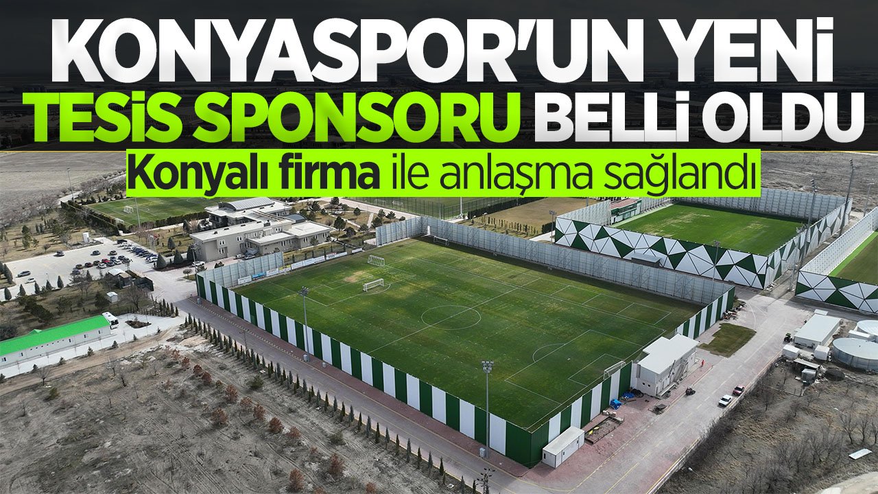 Konyaspor'un yeni tesis sponsoru belli oldu: Konyalı firma ile anlaşma sağlandı