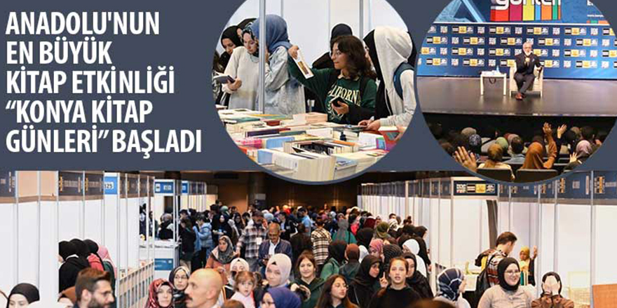 Anadolu’nun En Büyük Kitap Etkinliği “Konya Kitap Günleri” Başladı