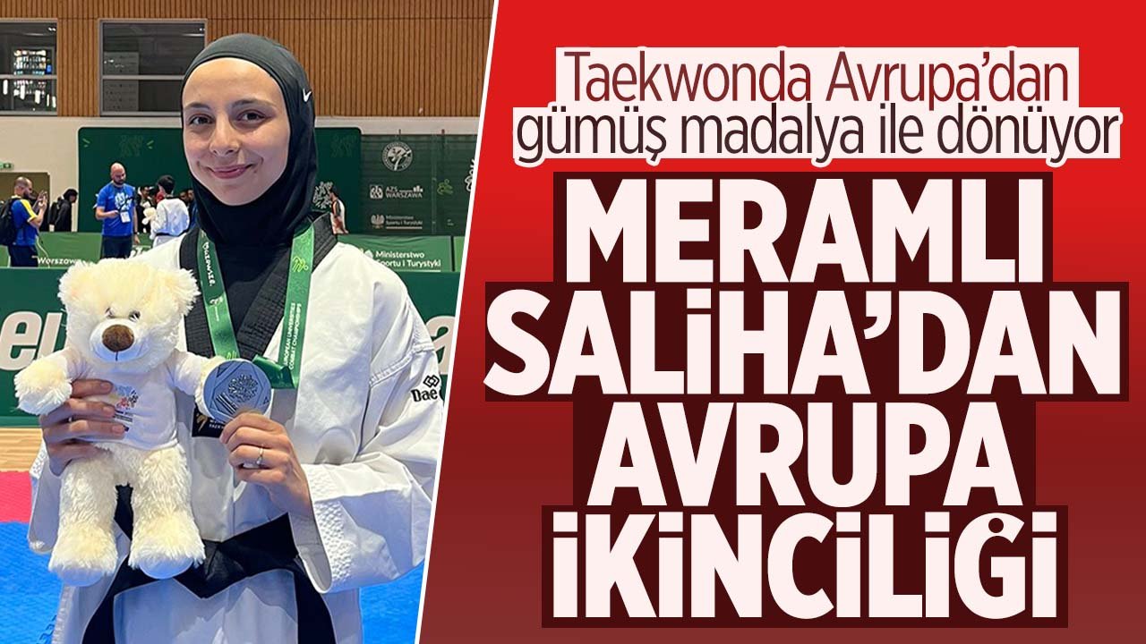 Meramlı Saliha'dan Avrupa ikinciliği! Gümüş madalya kazandı