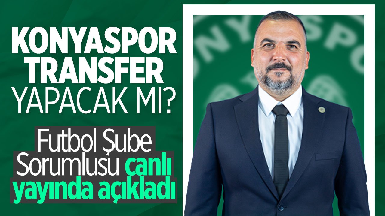Konyaspor transfer yapacak mı? Merak edilen soruyu futbol şube sorumlusu cevapladı