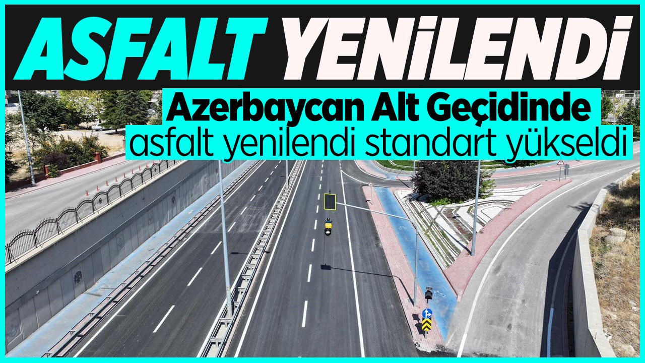 Konya'da Azerbaycan Alt Geçidi'nde asfalt yenilendi