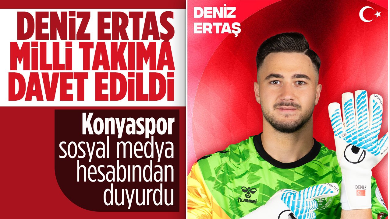 Konyasporlu Deniz Ertaş Ümit Milli Takımı Aday Kadrosuna davet edildi