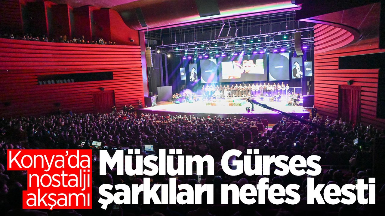 Selçuklu'da Müslüm Gürses Şarkıları muhteşem bir akşam yaşattı