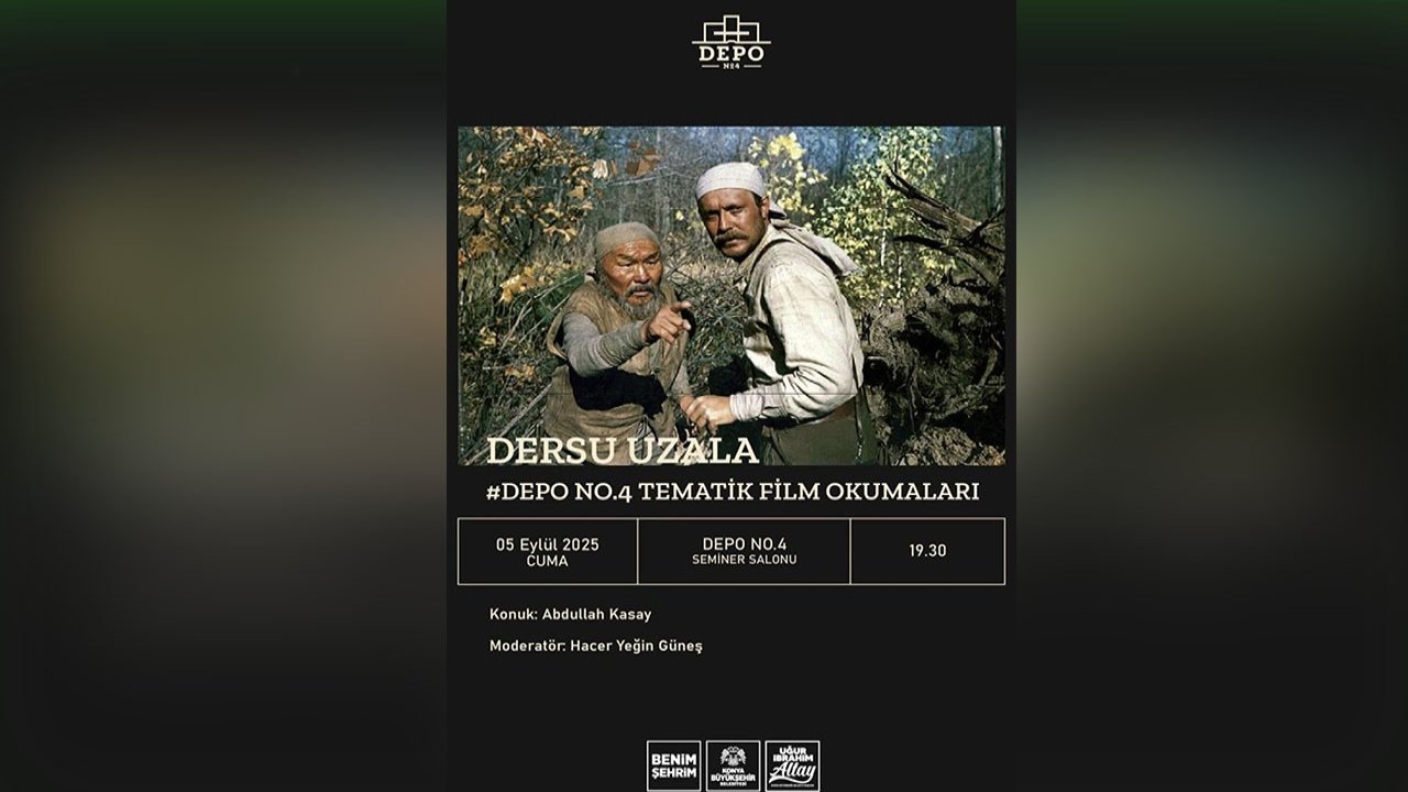 Depo No.4’te bu ay “Dersu Uzala” film okuması: Sinemaseverlere özel etkinlik!