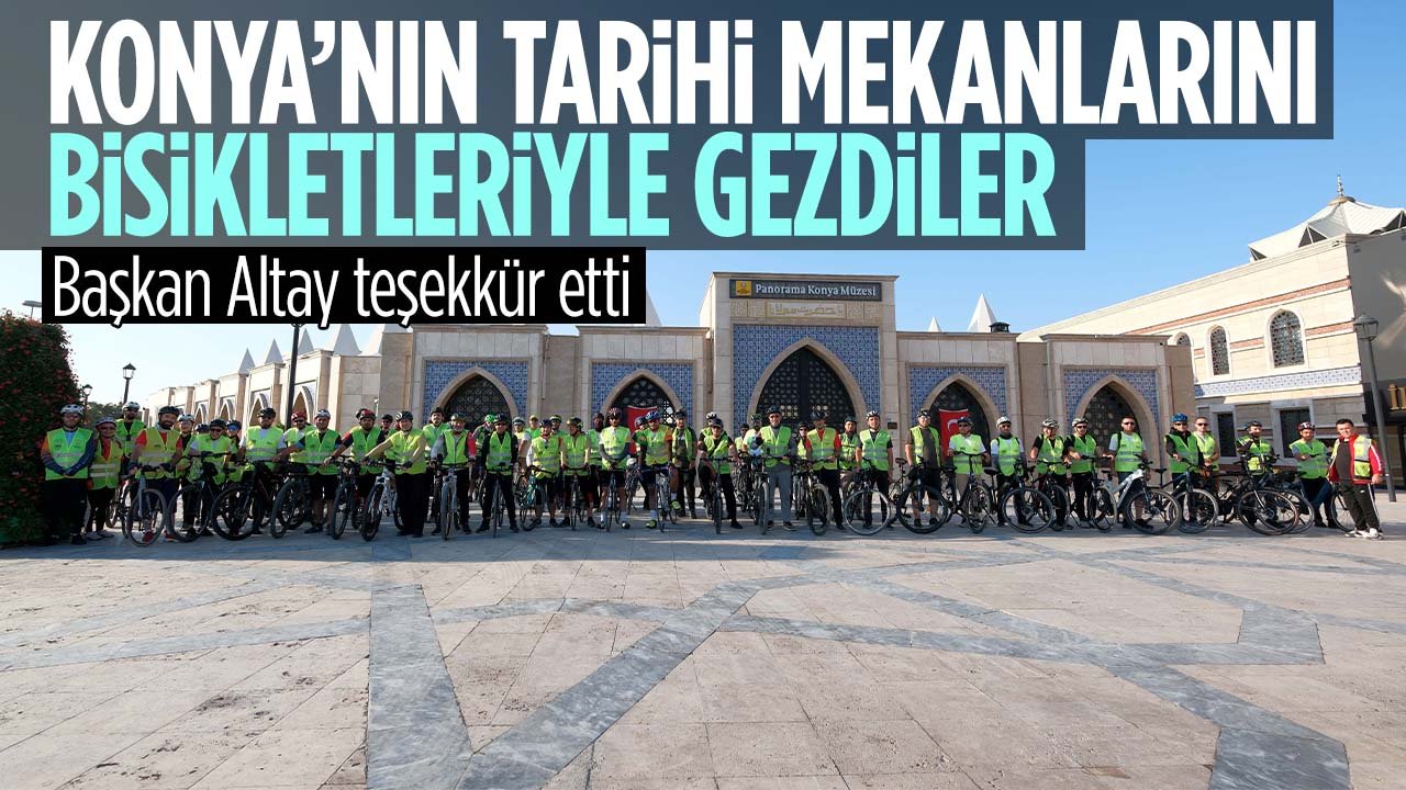 Konya'da tarihi güzellikleri bisikletleriyle gezdiler