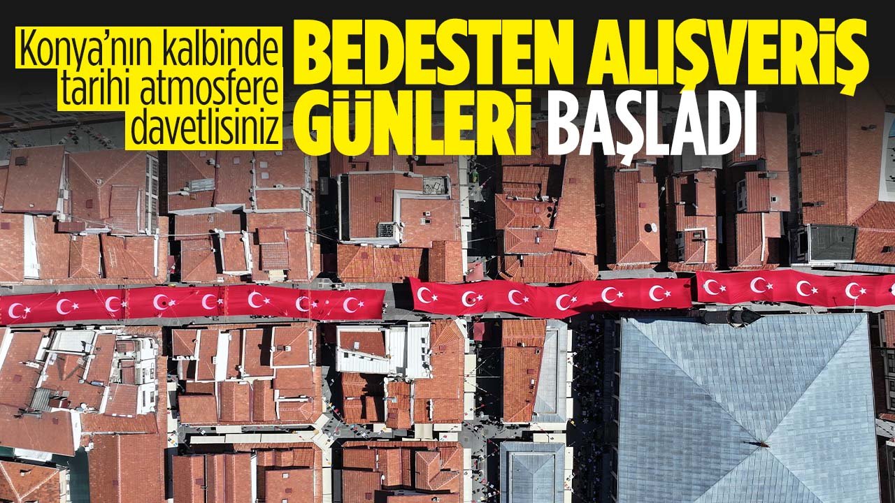 Konya'nın kalbinde 'Tarihi Bedesten Alışveriş Günleri' heyecanı