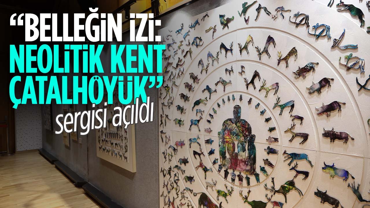 Konya'da “Belleğin İzi: Neolitik Kent Çatalhöyük sergisi ziyaretçilerini bekliyor