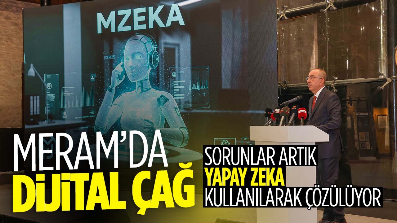 Meram'da dijital çağ: Yapay zeka kullanılarak belediyecilikte yeni dönem başlayacak