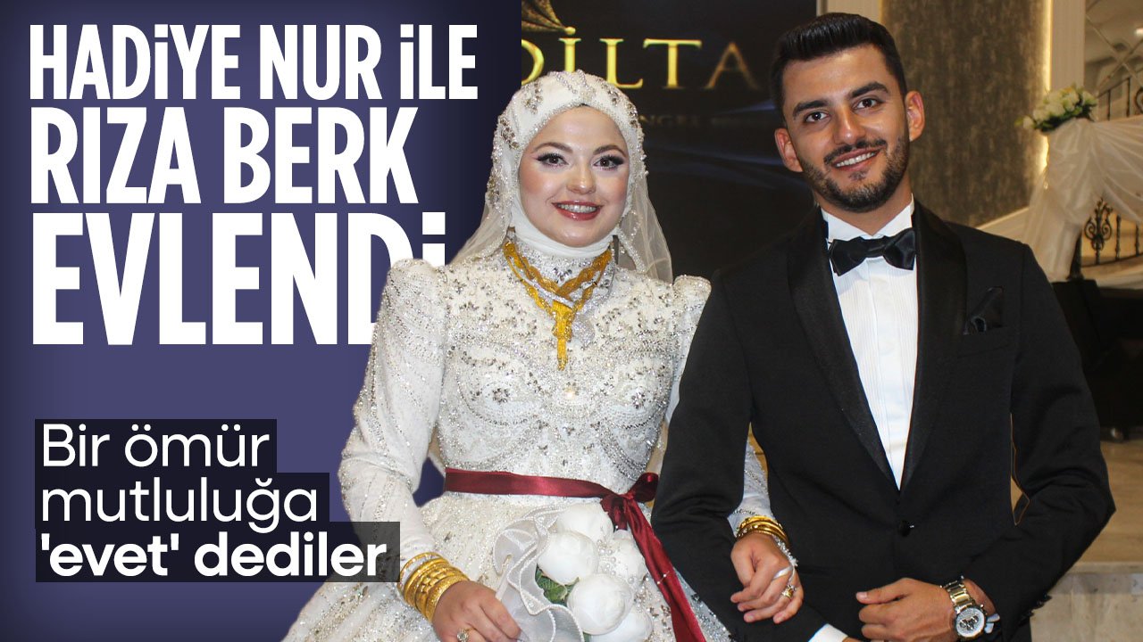 Hadiye Nur ile Rıza Berk'e mutluluklar! Doğan ve Özeskici aileleri akraba oldu