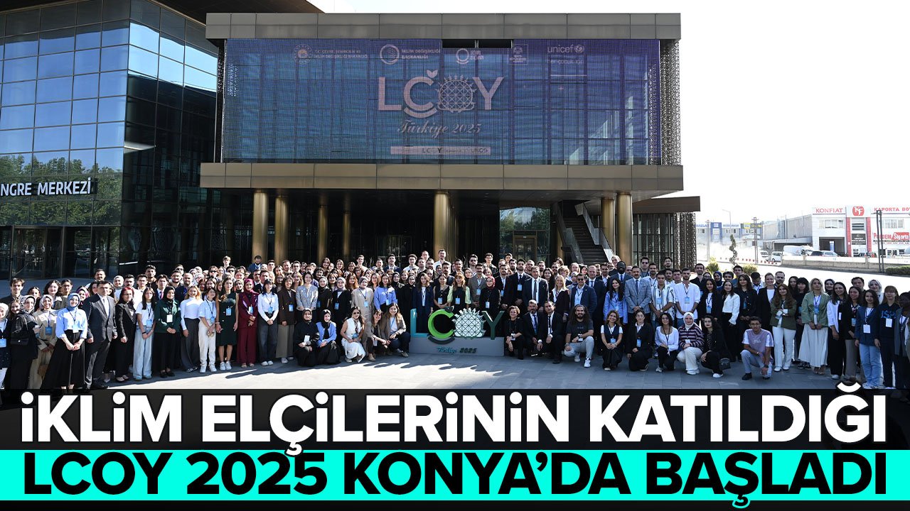 LCOY 2025 Konya'da başladı