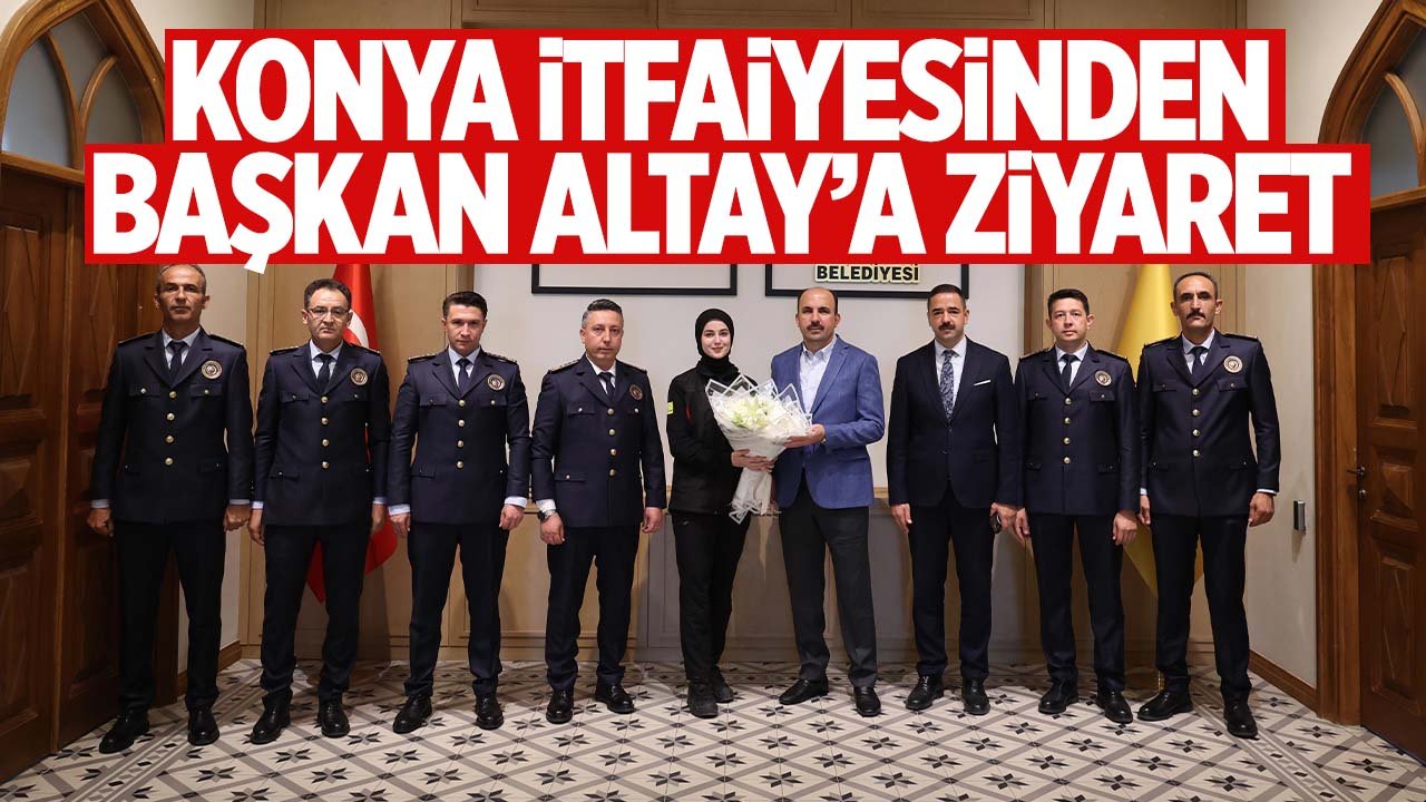 Konya İtfaiyesi'nden Uğur İbrahim Altay'a ziyaret