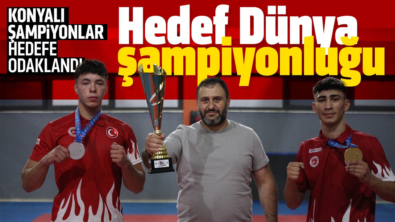 Konyalı şampiyon kick boksçuların hedefi dünya şampiyonluğu