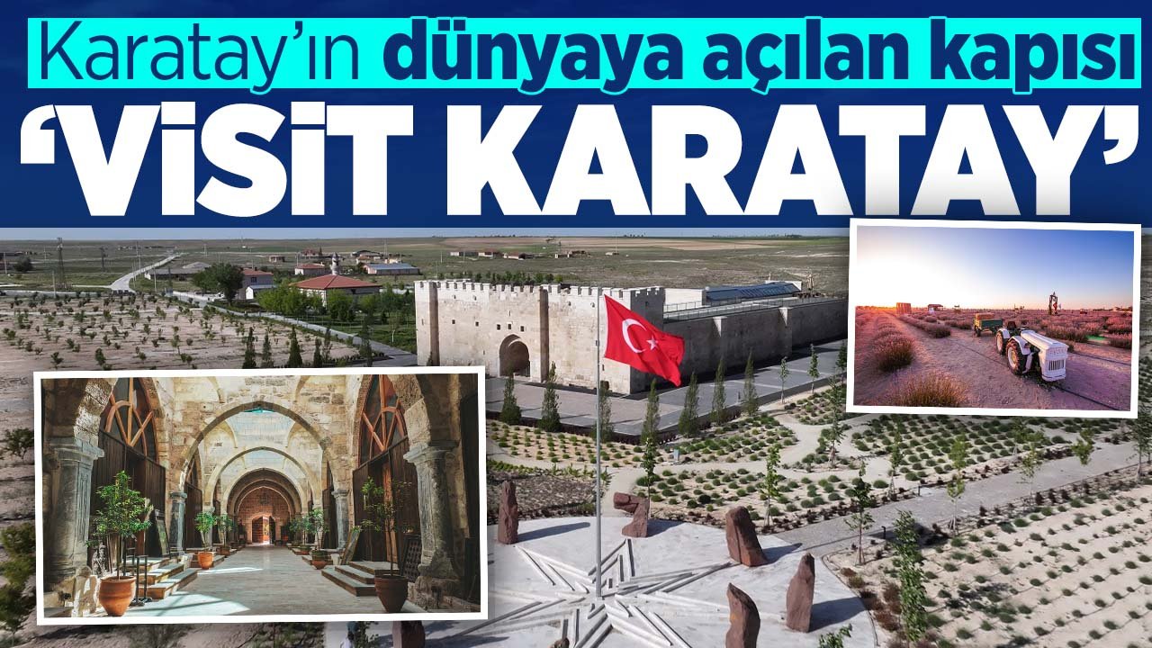 Anadolu'nun Ruhu Karatay'da hissediliyor: Dijital turizm platformu Visit Karatay yayında