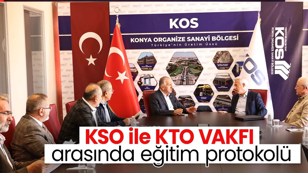 KOS ve KTO Vakfı arasında eğitim protokolü imzalandı