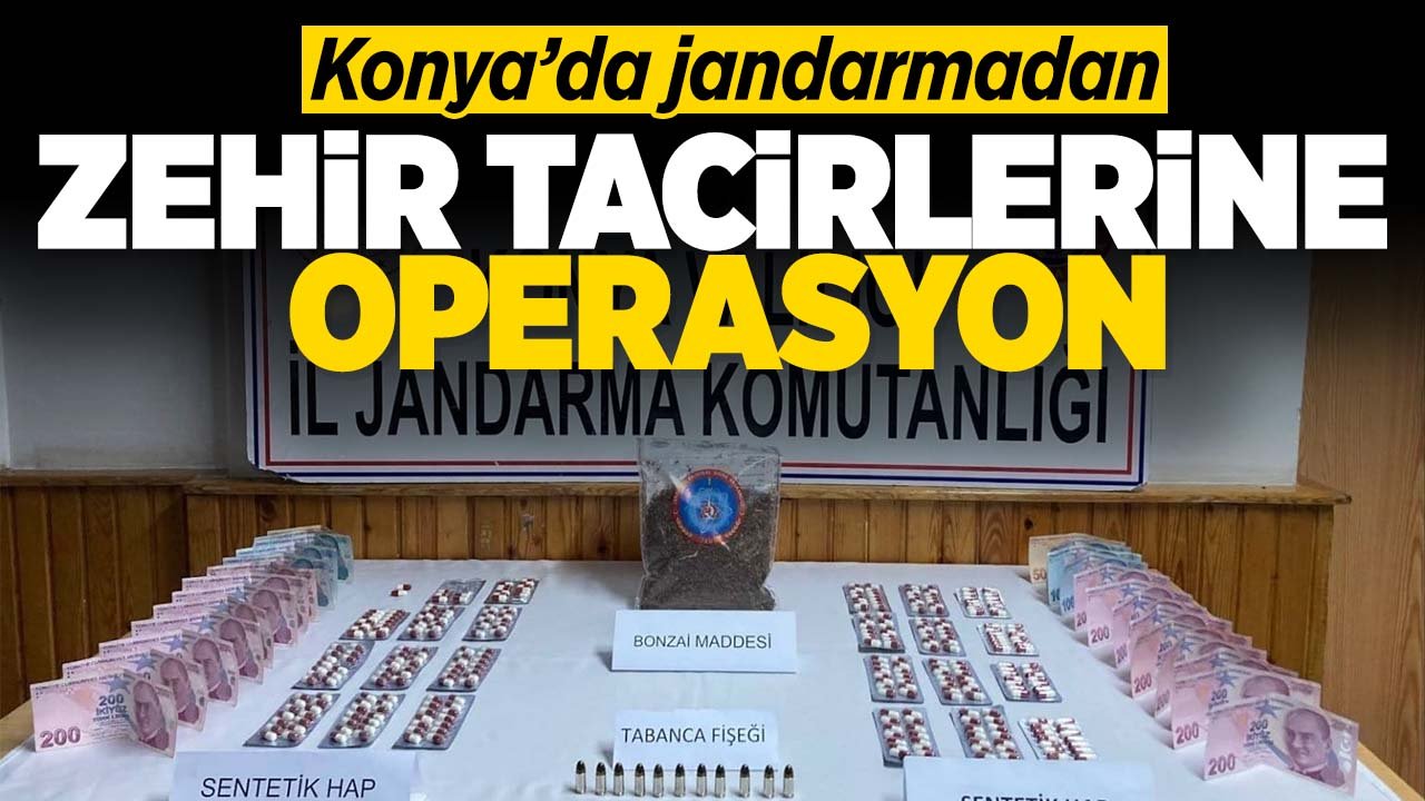 Konya'da jandarmadan uyuşturucu operasyonu