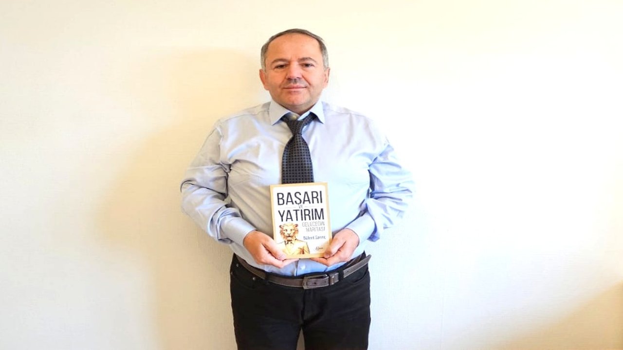Gurbetçi Yazar Bülent Sarınç’tan yeni kitap: Başarı ve Yatırım – Geleceğin Haritası