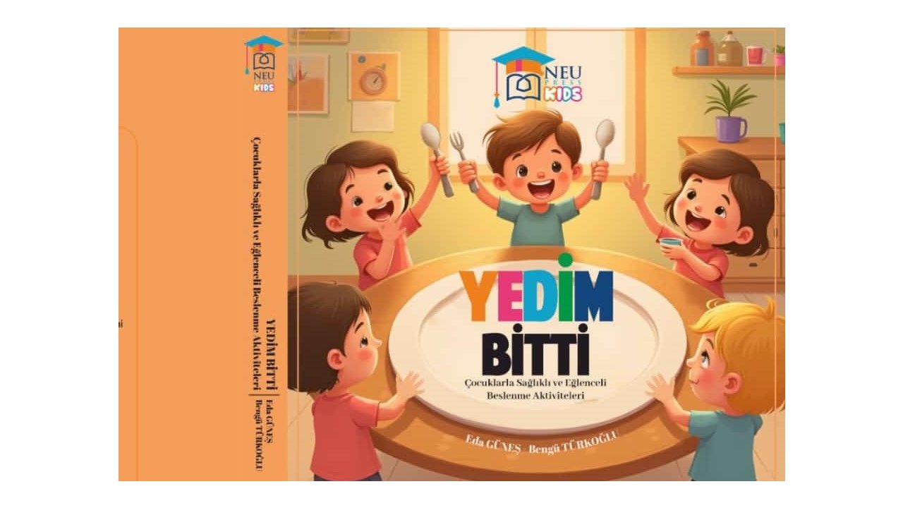 NEÜ'nün yayıncılık başarısı! NEÜ Press Kids markasının ilk kitabı “Yedim Bitti” yayında