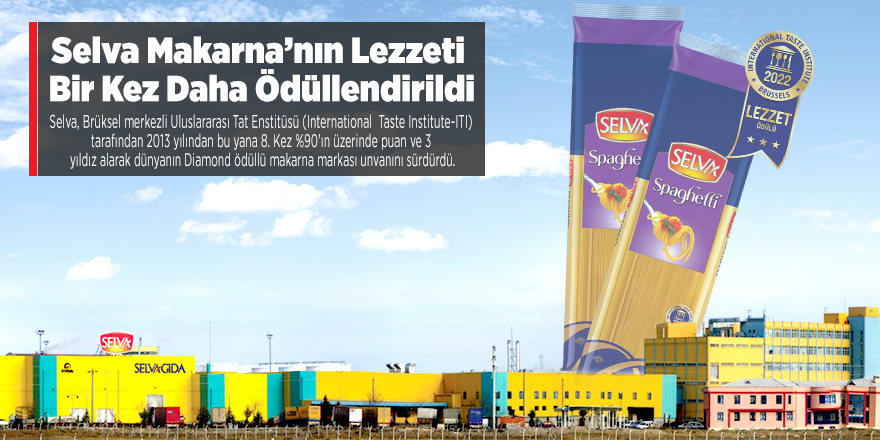 Selva Makarna’nın Lezzeti Bir Kez Daha Ödüllendirildi