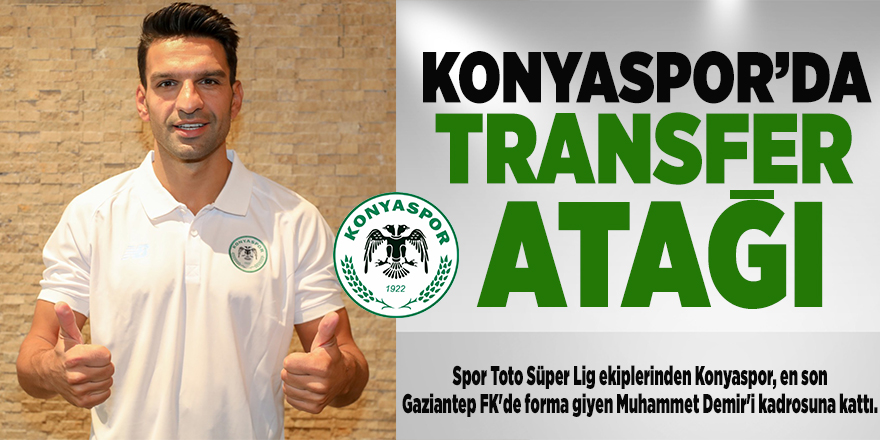 KONYASPOR'DAN TRANSFER ATAĞI