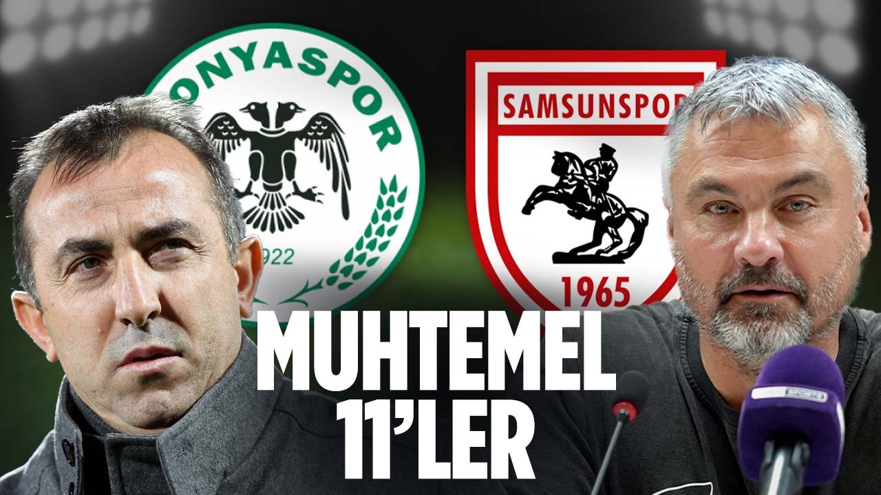 Konyaspor - Samsunspor maçının muhtemel 11'leri