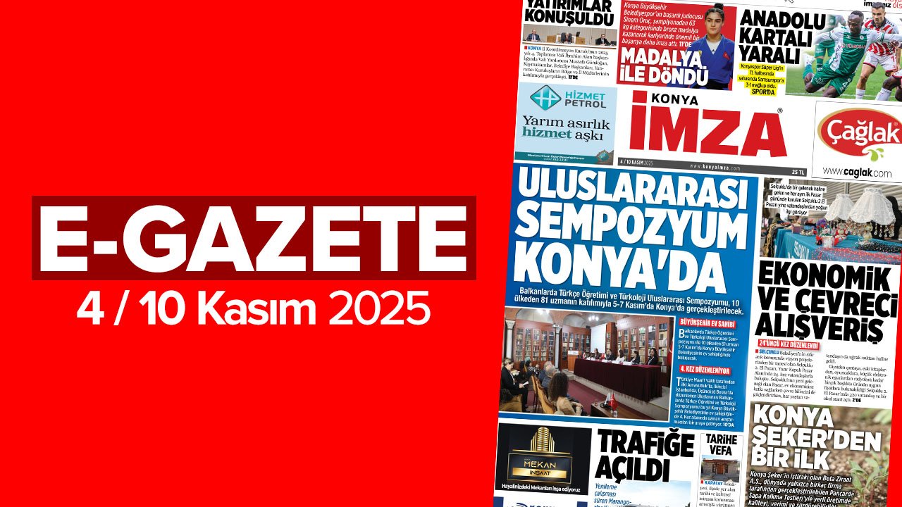 Konya İmza E-GAZETE (4 / 10 Kasım 2025)