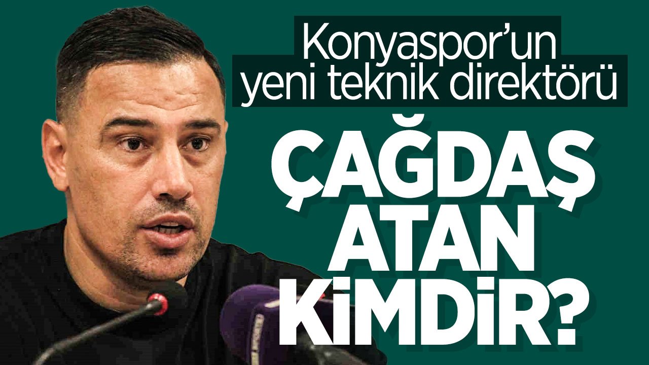 Konyaspor'un yeni teknik direktörü Çağdaş Atan kimdir? İşte teknik direktörlük kariyeri
