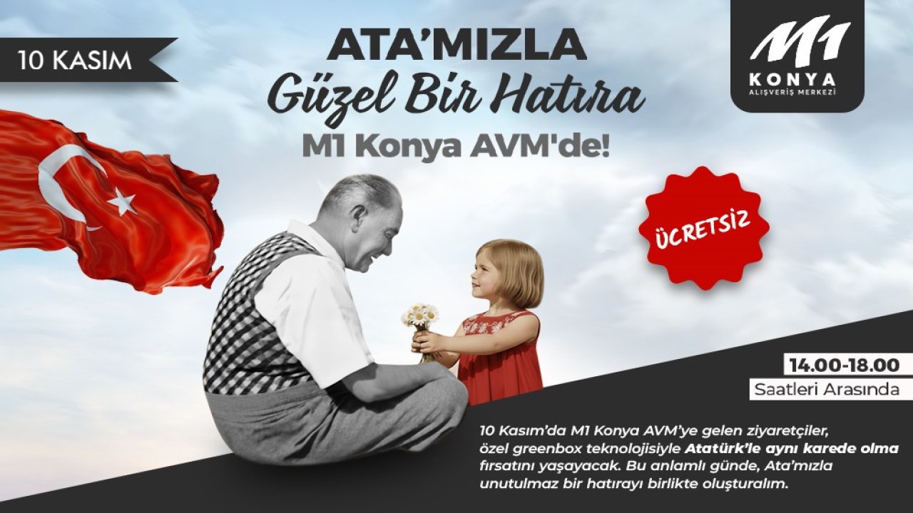 10 Kasım'da M1 Konya AVM'de özel dijital hatıra etkinliği!