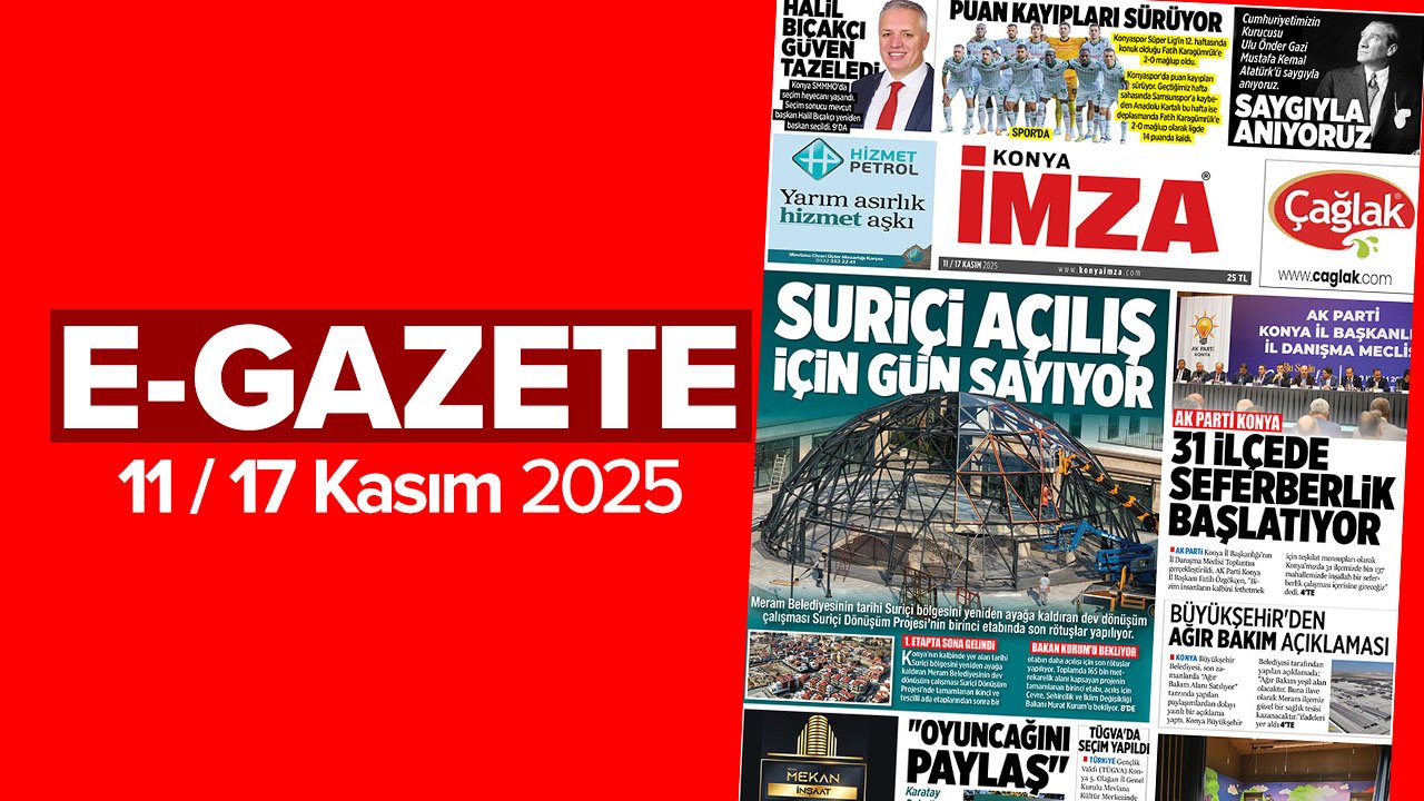 Konya İmza E-GAZETE  (11 / 17 Kasım 2025)