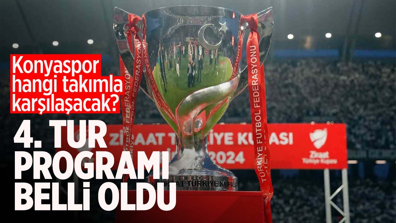 ZTK'da 4. Tur programları açıklandı: Konyaspor hangi takımla oynayacak?