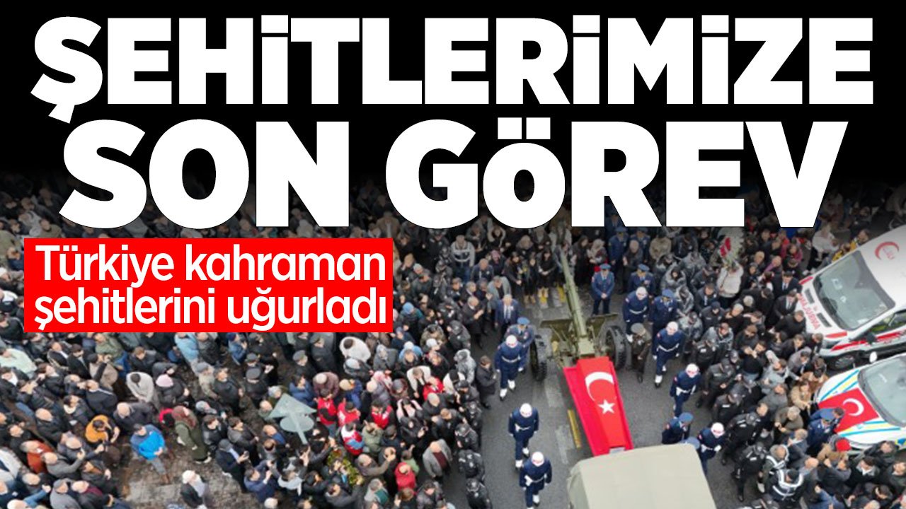 Kahraman şehitlere son veda