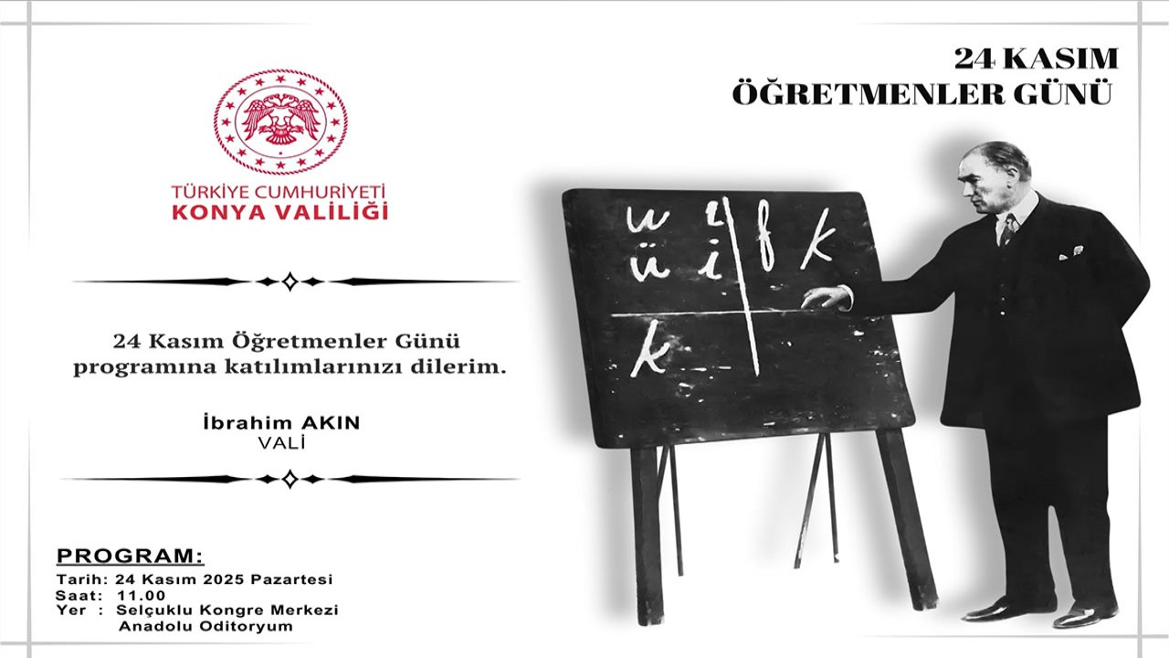 Konya'da 24 Kasım Öğretmenler Günü’nde tören ve kutlama programı belli oldu!