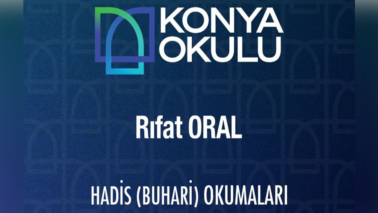Konya’da Aralık ayı boyunca “Hadis Buhari Okumaları” düzenlenecek!