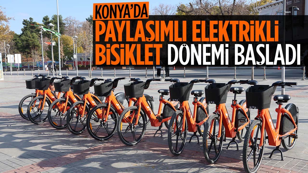 Konya’da paylaşımlı elektrikli bisiklet dönemi başladı