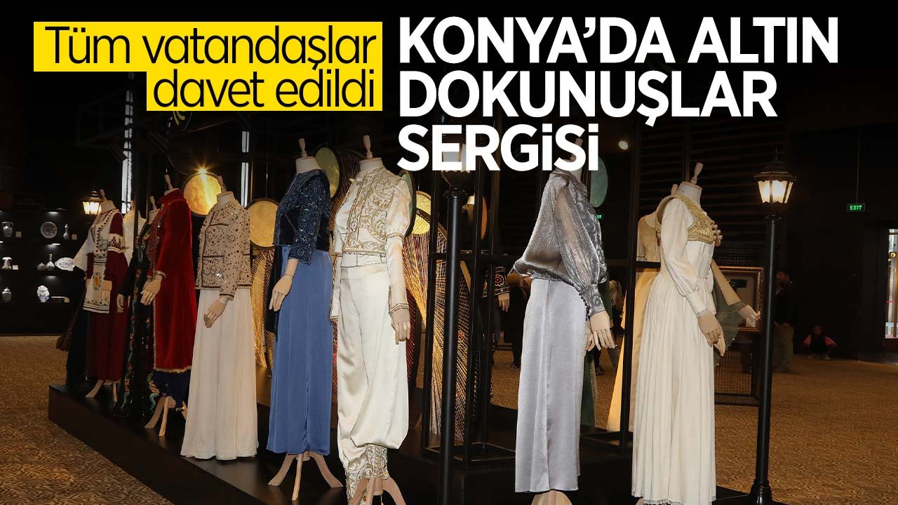 Konya'da Altın Dokunuşlar Festivali’nin 17’ncisi düzenleniyor: Tüm vatandaşlar davet edildi