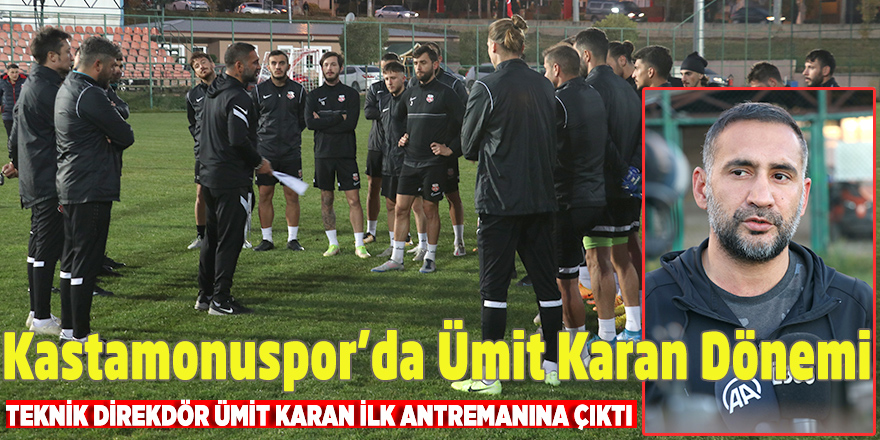 Teknik direktör Ümit Karan, GMG Kastamonuspor ile ilk antrenmanına çıktı