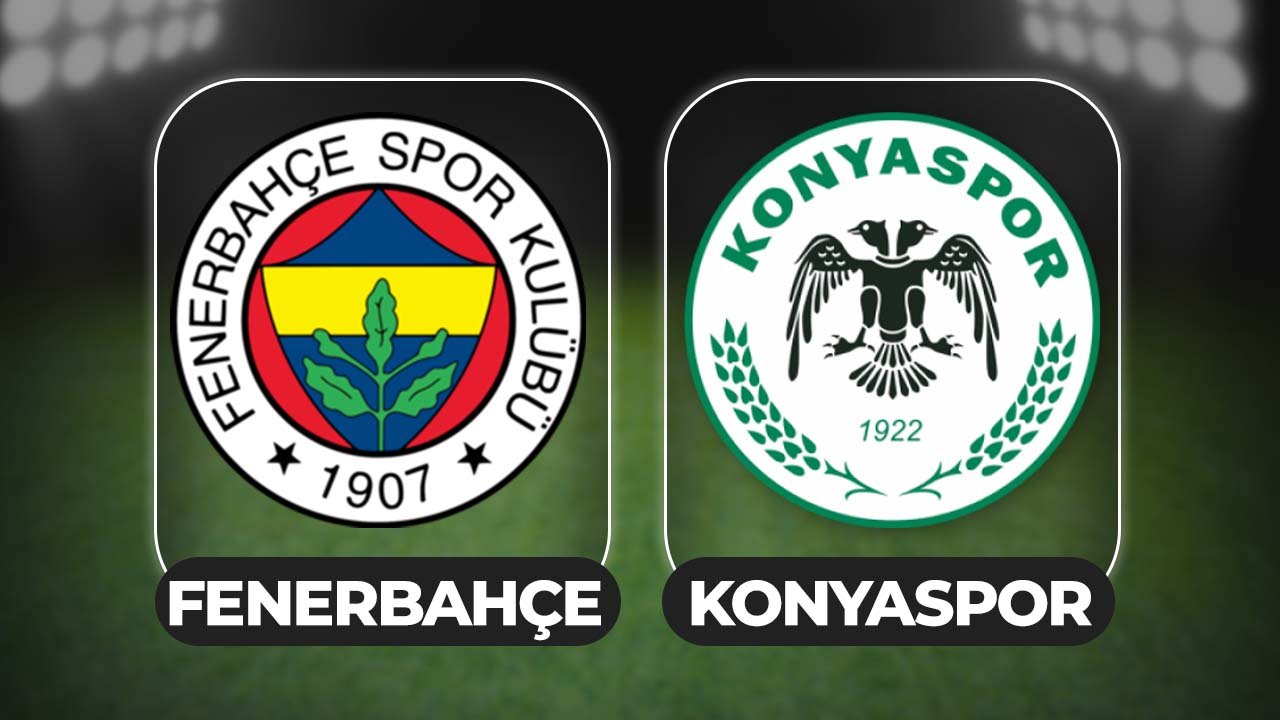 Fenerbahçe - Konyaspor maçı ne zaman, nerede, hangi kanalda?