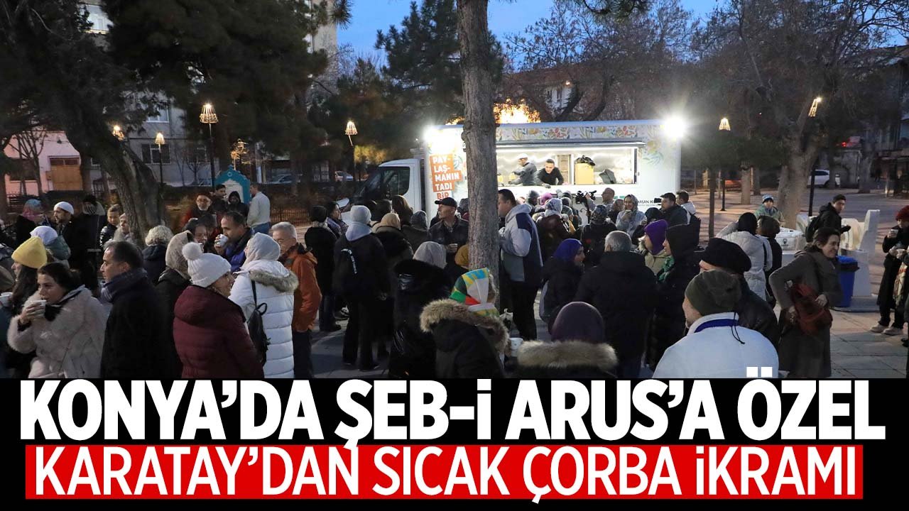 Şeb-i Arus için Konya'ya gelen misafirlere Karatay'dan iç ısıtan ikram