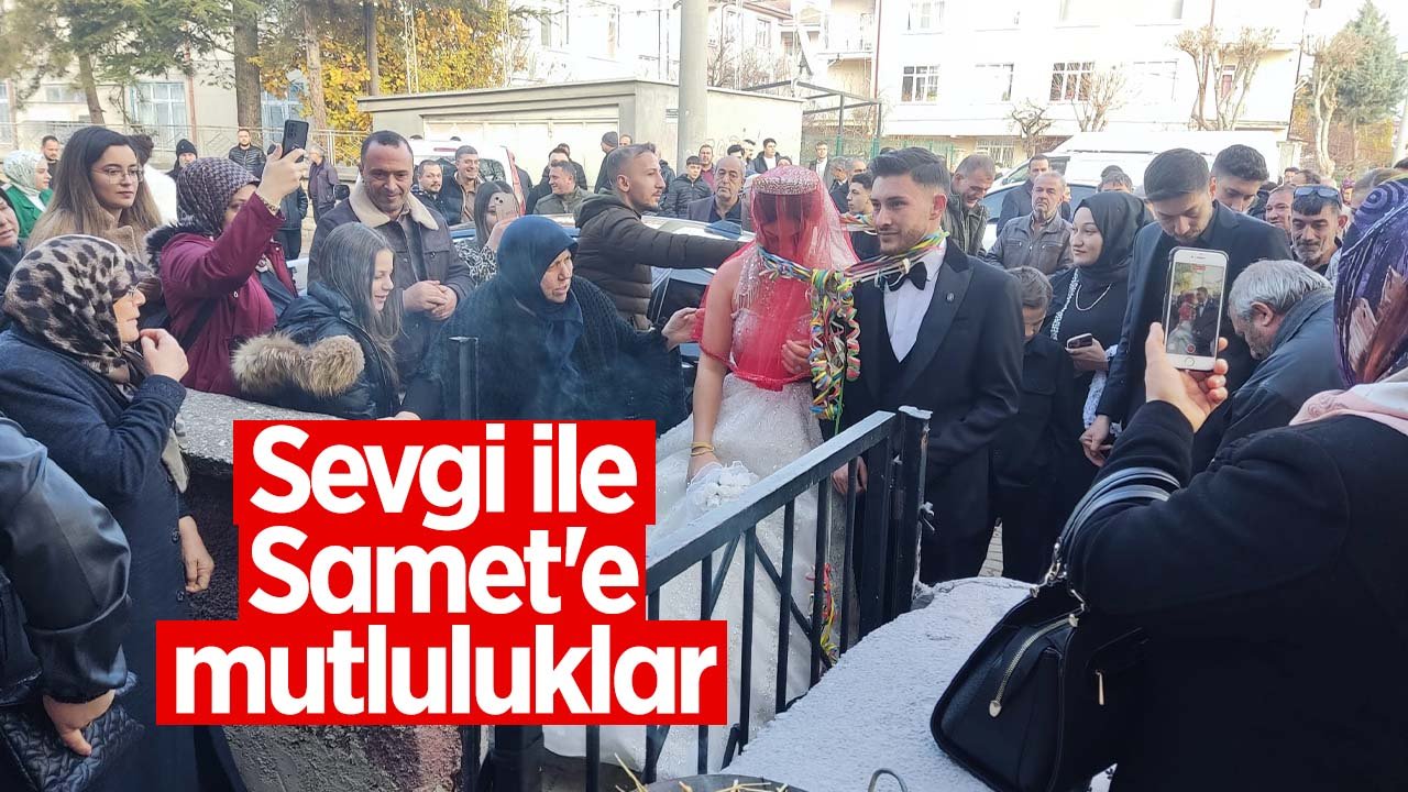 Sevgi ile Samet'e mutluluklar! Şen ve Barutcu aileleri akraba oldu