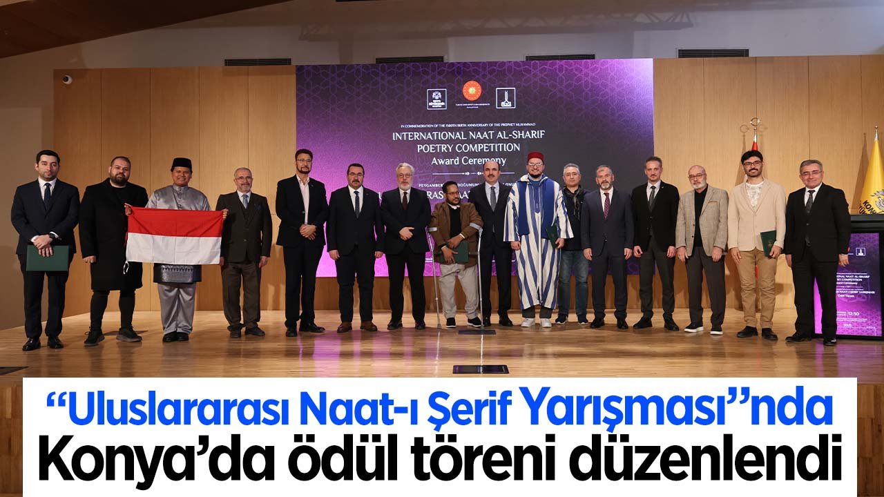 "Uluslararası Naat-ı Şerif Yarışması" için ödül töreni Konya'da yapıldı