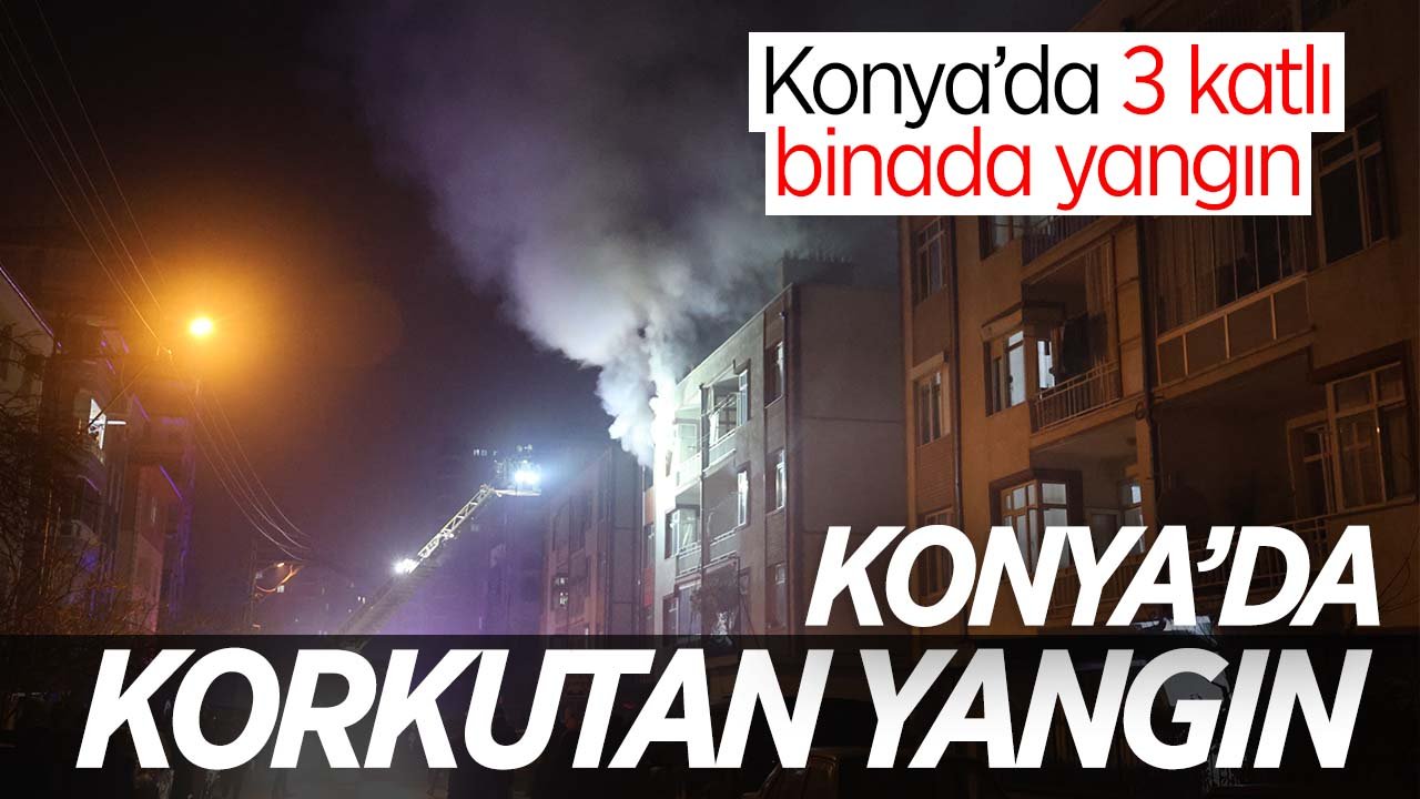 Konya'da 3 katlı bina alevlere teslim oldu