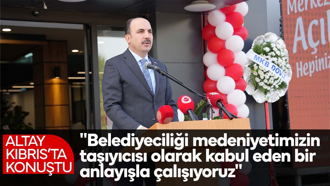 Başkan Altay, KKTC’de Güzelyurt Belediye Binası açılışına katıldı