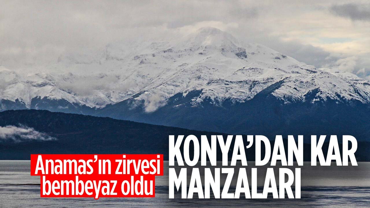 Konya'dan kar manzaraları! Anamas'ın zirvesi bembeyaz oldu