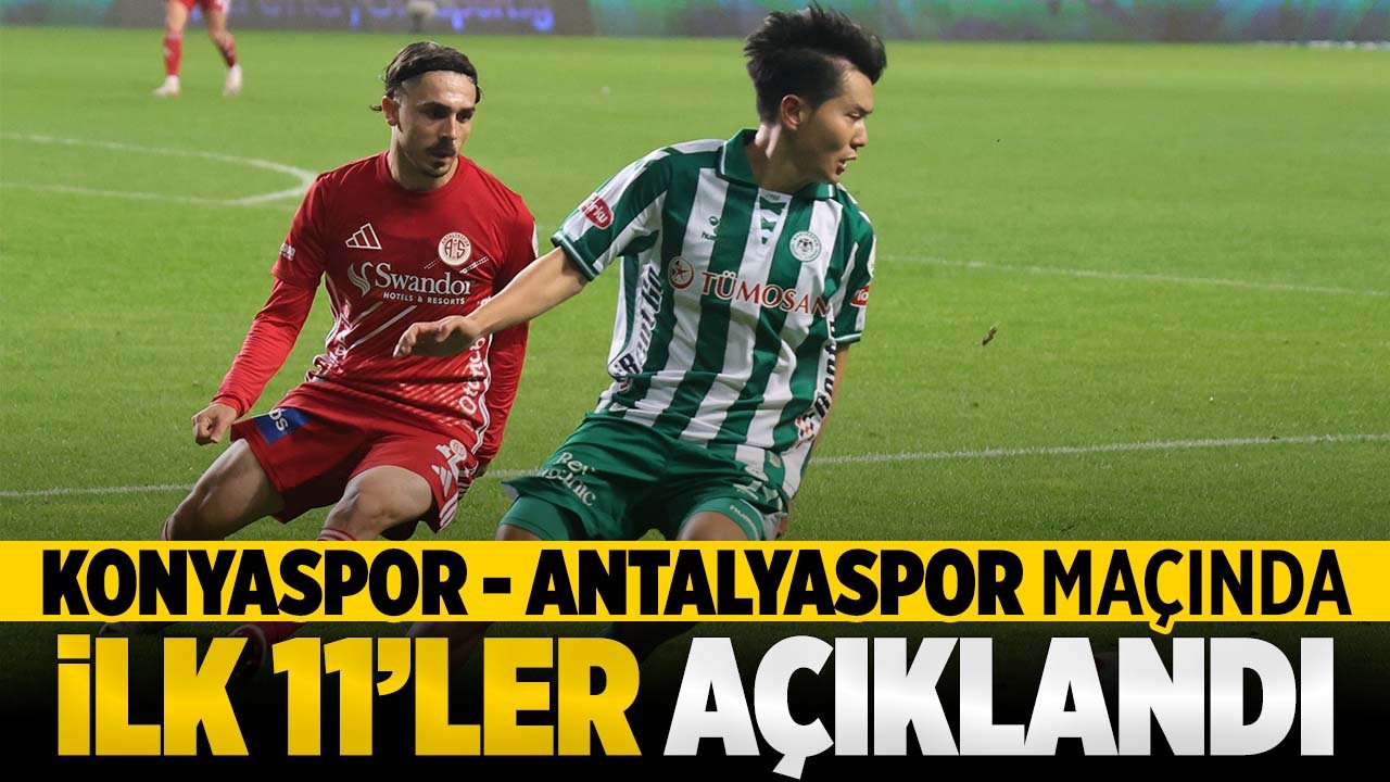 Konyaspor - Antalyaspor maçının ilk 11'leri açıklandı