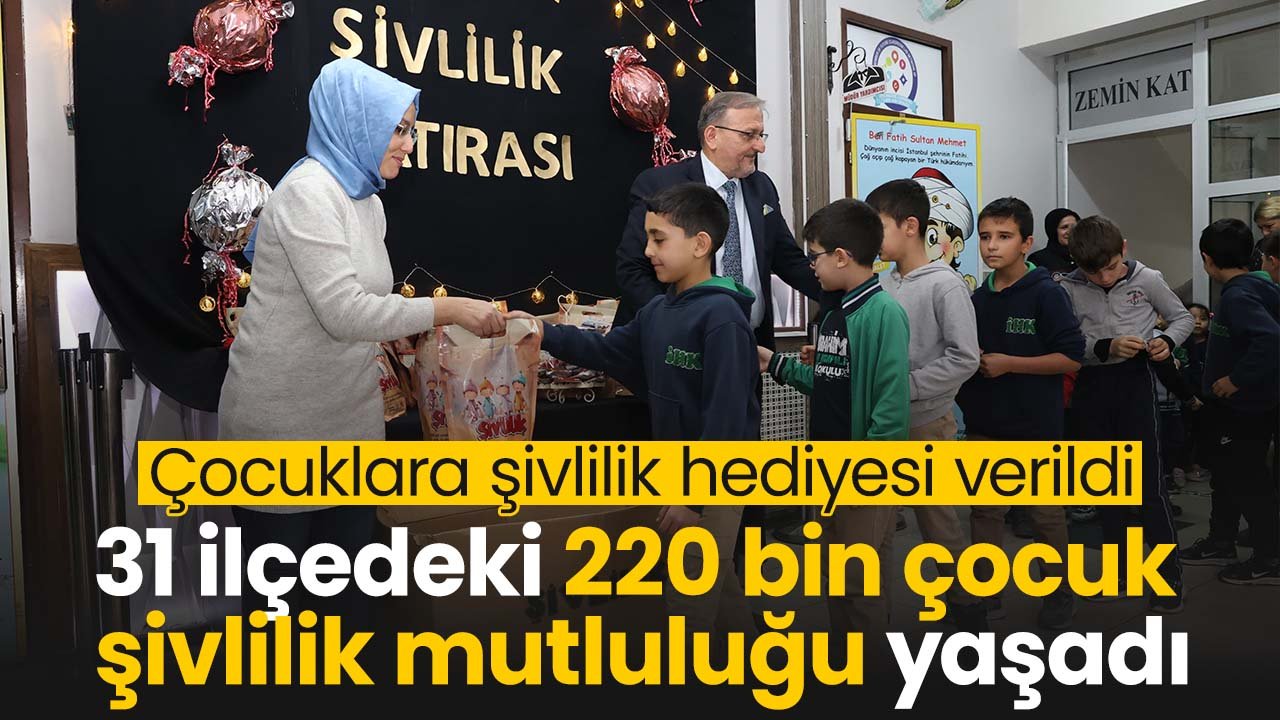 Konya'nın 31 ilçesindeki 220 bin çocuğa şivlilik hediyesi dağıtıldı