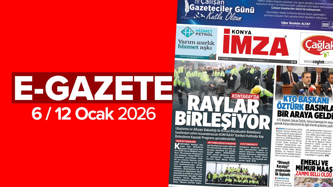 Konya İmza E-GAZETE (6 / 12 Ocak 2026)