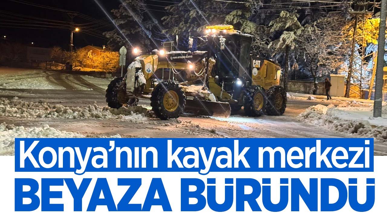 Konya'nın kayak merkezi beyaza büründü